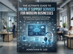The Ultimate Guide to Online IT Support Services for Modern Businesses The Ultimate Guide to Online IT Support Services for Modern Businesses