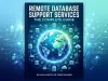 Remote Database Support Services: The Complete Guide Remote Database Support Services The Complete Guide